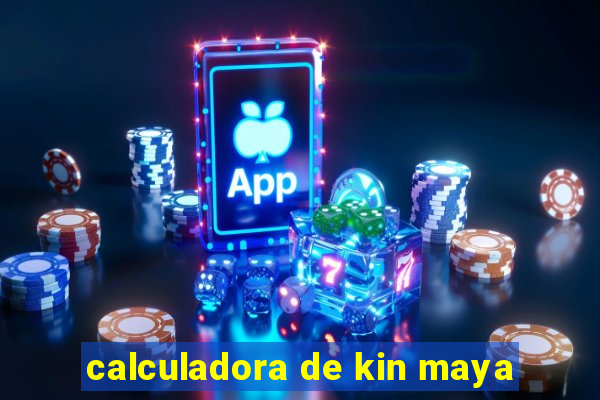 calculadora de kin maya